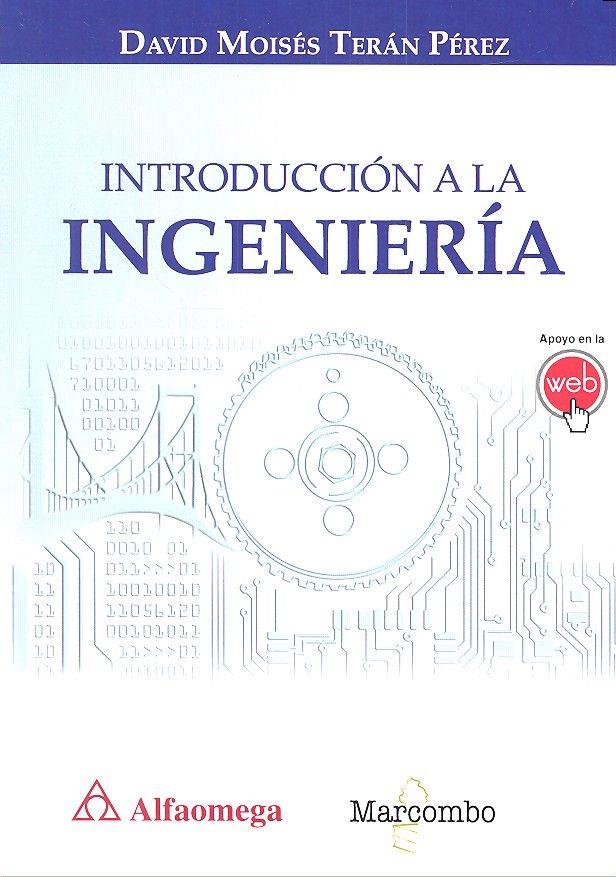 INTRODUCCIÓN A LA INGENIERÍA | 9788426723574 | TERÁN PÉREZ, DAVID MOISÉS