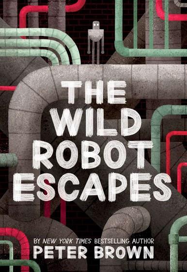 WILD ROBOT ESCAPES, THE | 9781848127517 | BROWN, PETER