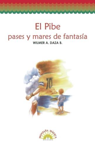 PIBE, EL | 9789582004323 | A. DAZA, WILMER