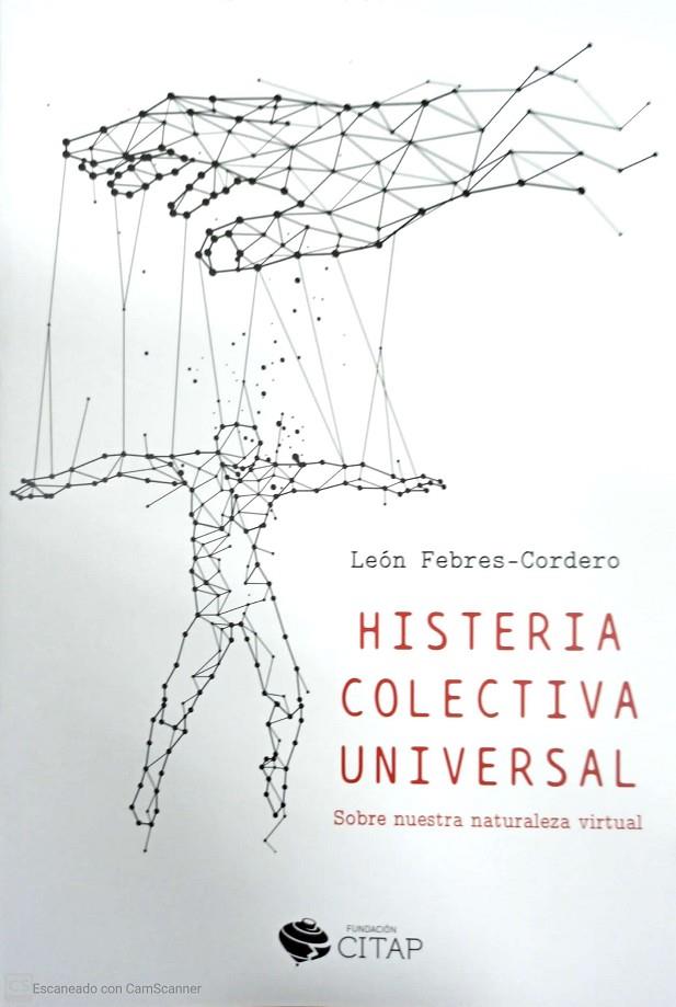 HISTERIA COLECTIVA UNIVERSAL | 9788409249879 | FEBRES-CORDERO, LEON