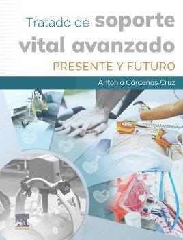 TRATADO DE SOPORTE VITAL AVANZADO. PRESENTE Y FUTURO | 9788413826547 | CARDENAS CRUZ, A.