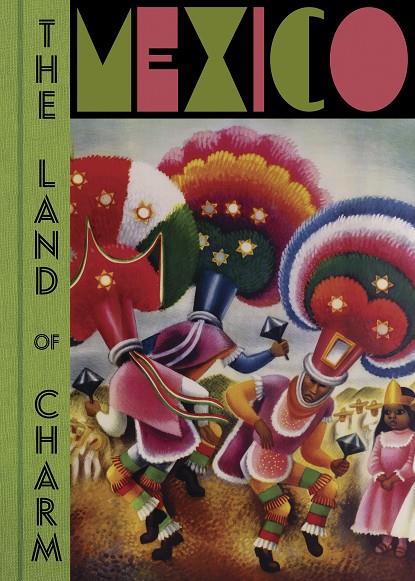 MÉXICO. THE LAND OF CHARM | 9788417975517 | LÓPEZ CASILLAS, MERCURIO