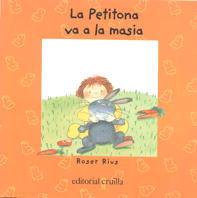 PETITONA VA A LA MASIA, LA | 9788482867182 | RIUS CAMPS, ROSER