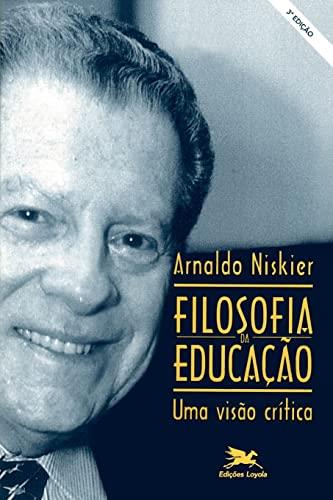 FILOSOFIA DA EDUCACAO | 9788515023806 | NISKIER, ARNALDO