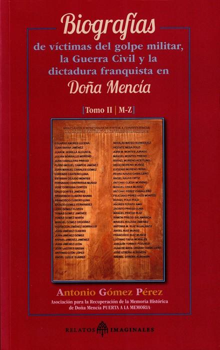 BIOGRAFÍAS DE VÍCTIMAS DEL GOLPE MILITAR, LA GUERRA CIVIL Y LA DICTADURA EN DOÑA MENCÍA TOMO II | 9788412864960 | GOMEZ PEREZ, ANTONIO