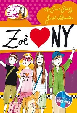 ZOÈ A NOVA YORK, LA | 9788499329239 | GARCIA-SIÑERIZ, ANA / LABANDA, JORDI