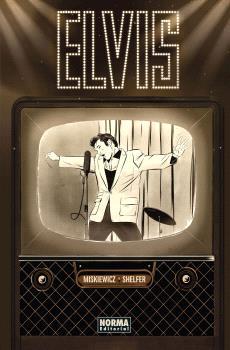 ELVIS. LA NOVELA GRÁFICA | 9788467952292 | MISKIEWICZ, CHRIS