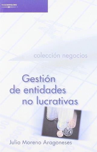 GESTIÓN DE ENTIDADES NO LUCRATIVAS | 9788497325097 | MORENO ARAGONESES, JULIO