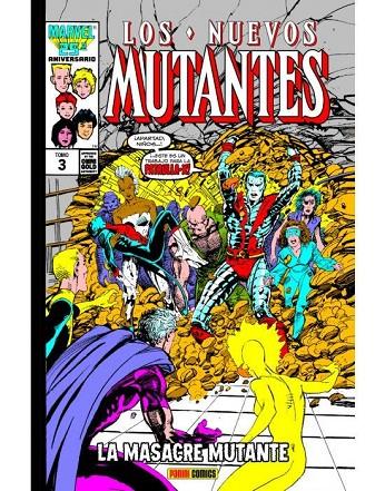 MARVEL GOLD. LOS NUEVOS MUTANTES 03 : LA MASACRE MUTANTE | 9788411010900