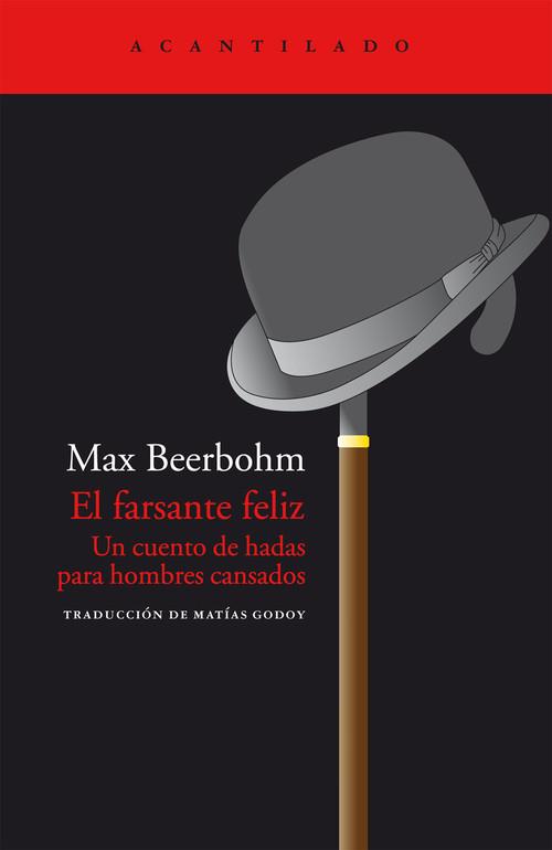 FARSANTE FELIZ | 9788415277750 | BEERBOHM, MAX