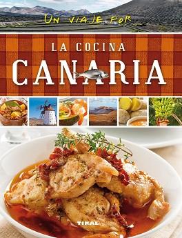 VIAJE POR LA COCINA CANARIA, UN | 9788499282503 | SUSAETA, EQUIPO