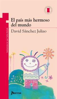 PAIS MAS HERMOSO DEL MUNDO, EL | 9789580407478 | SANCHEZ JULIAO, DAVID