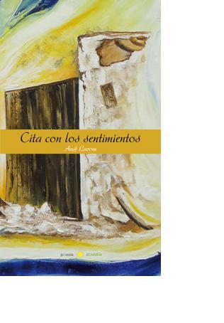 CITA CON LOS SENTIMIENTOS | 9788415021551 | LAROM, ANIF