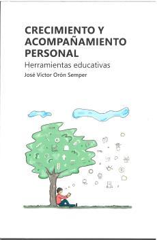 CRECIMIENTO Y ACOMPAÑAMIENTO PERSONAL | 9788412746433 | ORÓN SEMPER, JOSÉ VÍCTOR