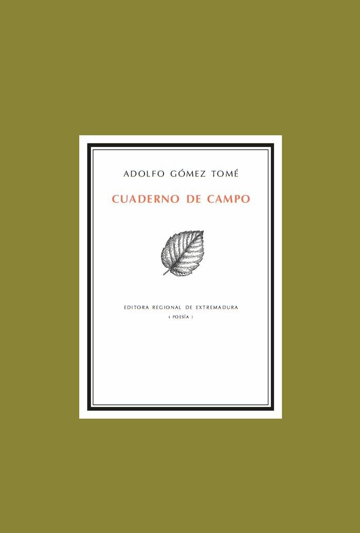 CUADERNO DE CAMPO | 9788498526752 | GÓMEZ TOMÉ, ADOLFO