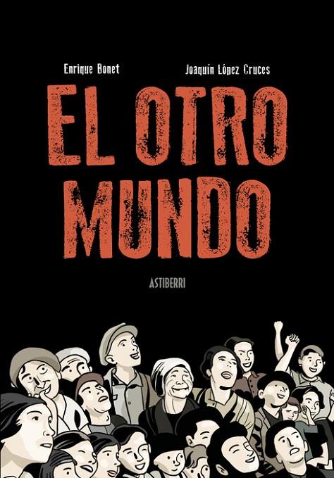 OTRO MUNDO, EL | 9788410332362 | LOPEZ CRUCES, JOAQUIN / BONET, ENRIQUE