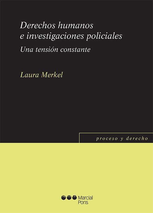 DERECHOS HUMANOS E INVESTIGACIONES POLICIALES | 9788413813578 | MERKEL, LAURA