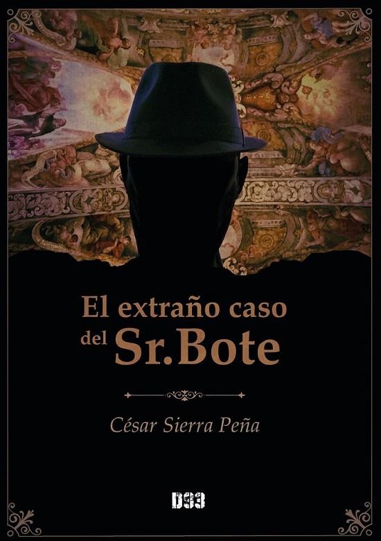 EXTRAÑO CASO DEL SR. BOTE, EL | 9791388134203 | SIERRA PEÑA, CESAR