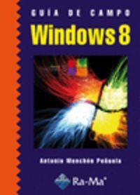 WINDOWS 8 (GUIA DE CAMPO) | 9788499642222 | MENCHEN PEÑUELA, ANTONIO