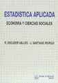 ESTADÍSTICA APLICADA. ECONOMÍA Y CIENCIAS SOCIALES | 9788480022149 | ESCUDER VALLÉS, ROBERTO / MURGUI IZQUIERDO, JUAN SANTIAGO