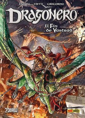 DRAGONERO : EL FÍN DE YASTRAD | 9788491674153 | VIETTI, STEFANO / ENOCH, LUCA / OLIVARES, GIANCARLO
