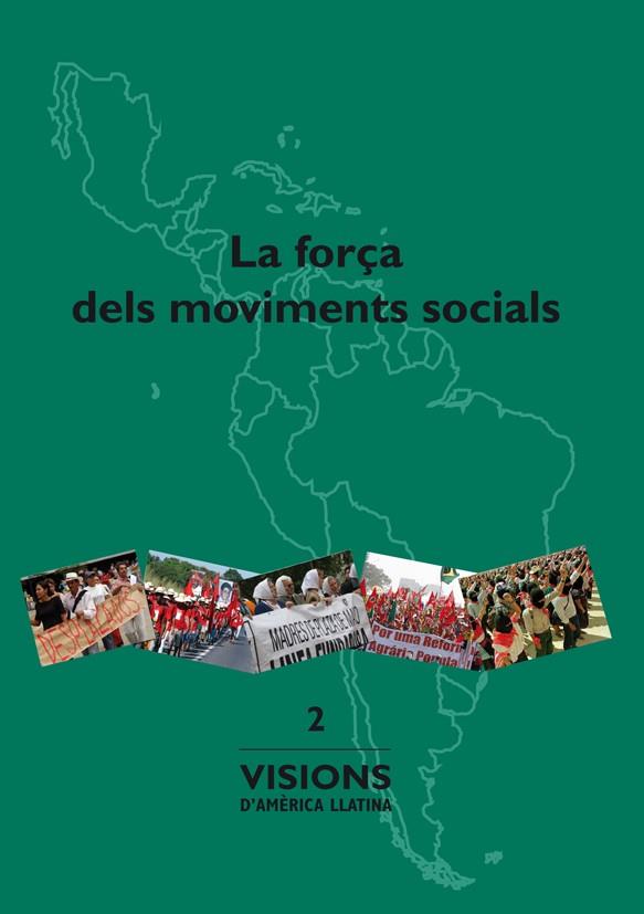 FORÇA DELS MOVIMENTS SOCIALS, LA | 9788469700983 | VARIOS AUTORES