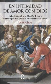 EN INTIMIDAD DE AMOR CON DIOS | 9788470576416 | SESE, JAVIER