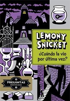 ¿CUÁNDO LA VIO POR ÚLTIMA VEZ? | 9788424651732 | SNICKET, LEMONY