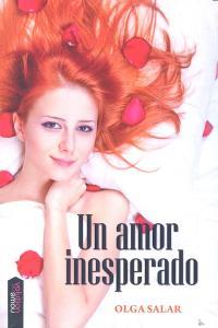 AMOR INESPERADO, UN | 9788493989552 | SALAR, OLGA