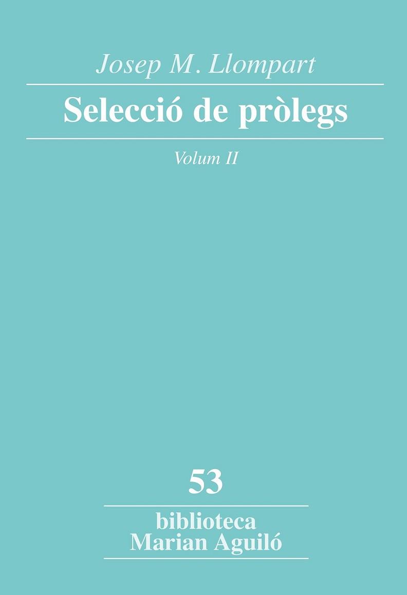 JOSEP M. LLOMPART. SELECCIÓ DE PRÒLEGS. VOL. 2 | 9788498838053 | LLOMPART DE LA PEÑA, JOSEP M.