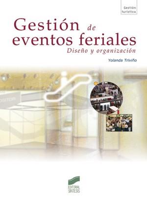 GESTIÓN DE EVENTOS FERIALES | 9788497564007 | TRIVIÑO, YOLANDA