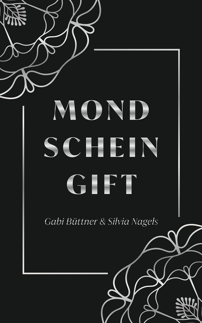 MONDSCHEINGIFT | 9783738643053 | BUTTNER, GABI / NAGELS, SILVIA
