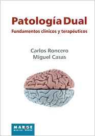 PATOLOGÍA DUAL | 9788415004547 | RONCERO, CARLOS