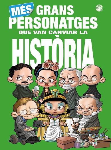 MÉS GRANS PERSONATGES QUE VAN CANVIAR LA HISTÒRIA | 9788418510885