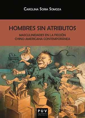 HOMBRES SIN ATRIBUTOS | 9788437099231 | SORIA SOMOZA, CAROLINA