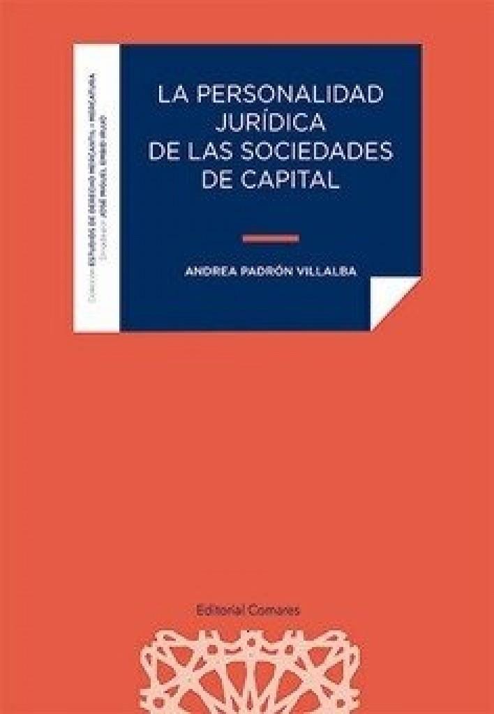 PERSONALIDAD JURÍDICA DE LAS SOCIEDADES DE CAPITAL, LA | 9788413698212 | PADRON VILLALBA, ANDREA