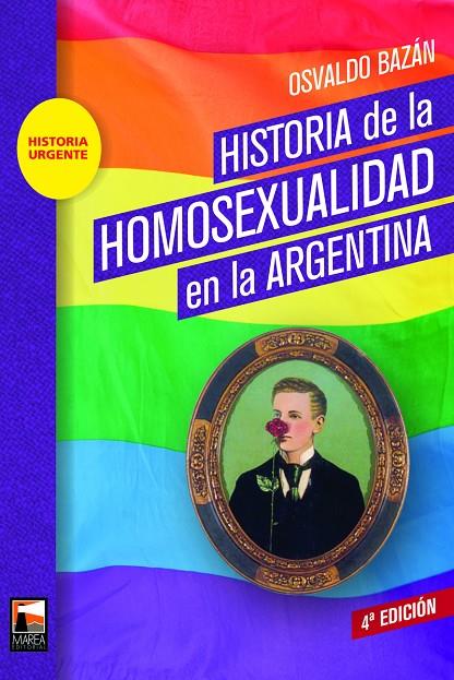 HISTORIA DE LA HOMOSEXUALIDAD EN LA ARGENTINA | 9789873783289 | BAZAN, OSVALDO