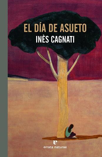 DÍA DE ASUETO, EL | 9788417800871 | CAGNATI, INES