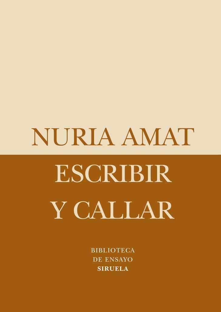 ESCRIBIR Y CALLAR | 9788498413656 | AMAT, NURIA