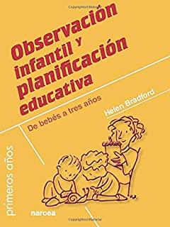 OBSERVACION INFANTIL Y PLANIFICACIÓN EDUCATIVA | 9788427720374 | BRADFORD, HELEN