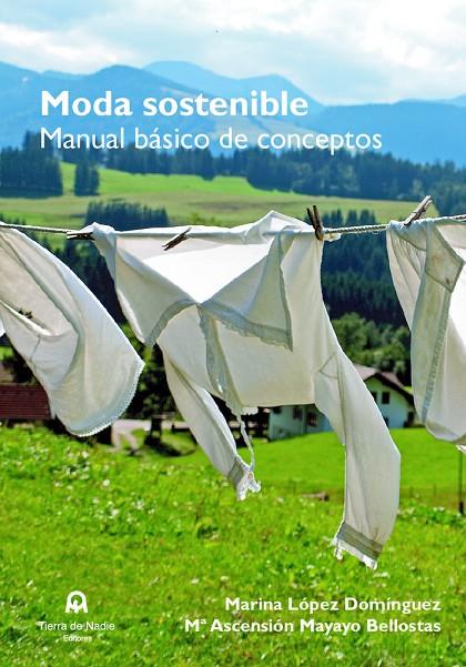 MODA SOSTENIBLE | 9788412055207 | LÓPEZ DOMÍNGUEZ, MARINA / MAYAYO BELLOSTAS, M. ASCENSIÓN