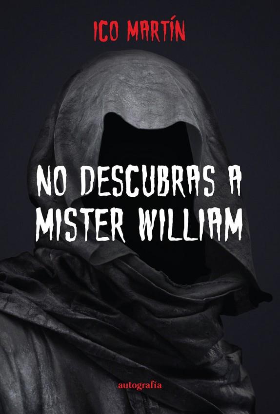 NO DESCUBRAS A MISTER WILLIAM | 9788419692313 | MARTÍN, ICO