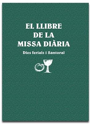 LLIBRE DE LA MISSA DIÀRIA, EL. DIES FERIALS I SANTORAL | 9788491655626 | VARIOS AUTORES