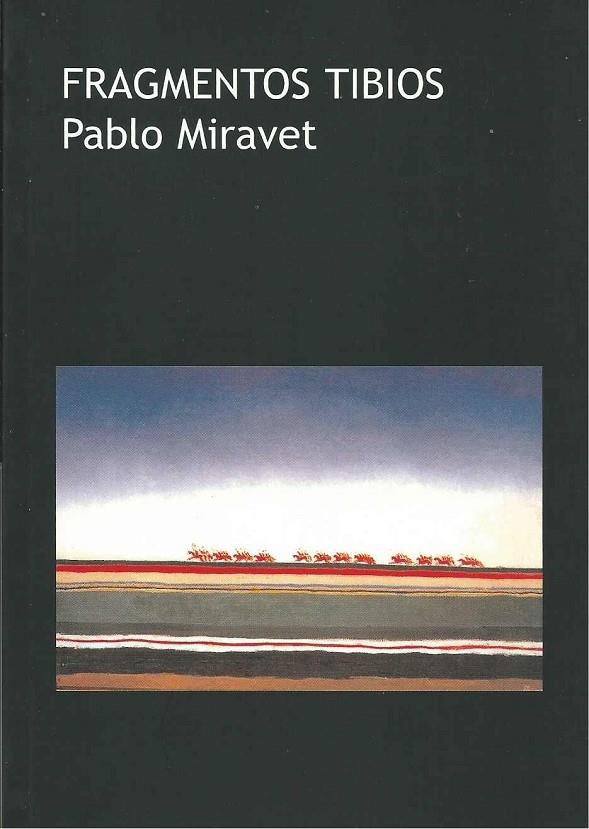 FRAGMENTOS TIBIOS | 9788493250225 | MIRAVET, PABLO