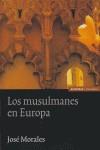 MUSULMANES EN EUROPA, LOS | 9788431323028 | MORALES, JOSÉ