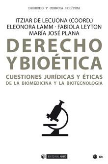 DERECHO Y BIOÉTICA | 9788491805793 | DE LECUONA RAMÍREZ, ITZIAR / LEYTON DONOSO, FABIOLA / PLANA CASADO, MARÍA JOSÉ