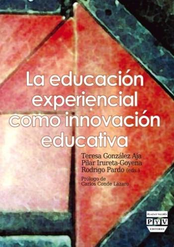 EDUCACIÓN EXPERIENCIAL COMO INNOVACIÓN EDUCATIVA, LA | 9788492751617 | GONZALEZ AJA, TERESA