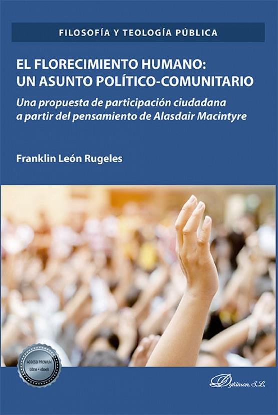 FLORECIMIENTO HUMANO, EL. UN ASUNTO POLITICO COMUNITARIO | 9788411700375 | LEÓN RUGELES, FRANKLIN