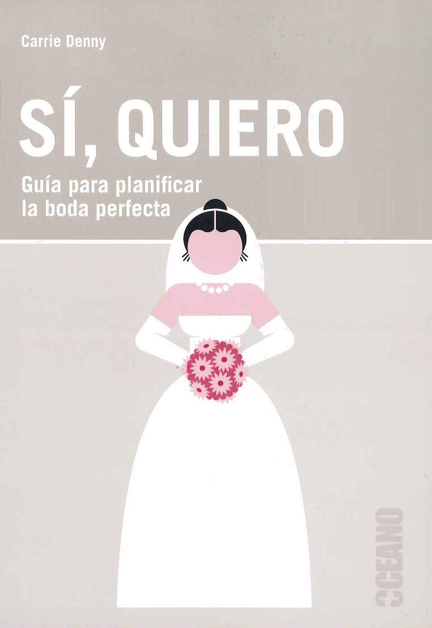 SÍ, QUIERO | 9788475568331 | CARRIE DENNY