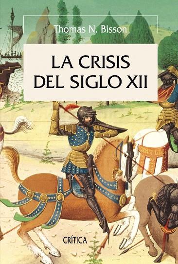 CRISIS DEL SIGLO XII, LA | 9788498920710 | BISSON, THOMAS N.